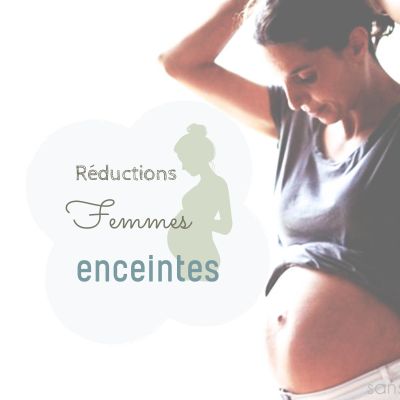 Réductions femmes enceinte